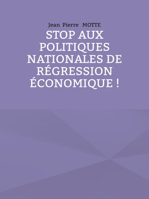 cover image of Stop aux politiques nationales de régression économique !
